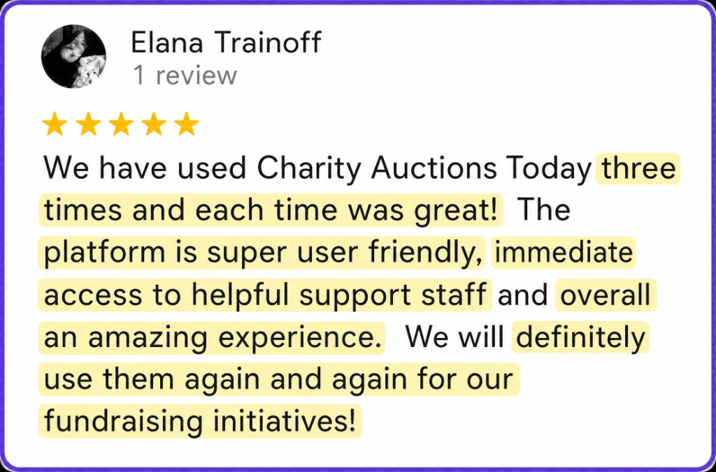 5-star review from Elana Trainoff about using CharityAuctions three times with great support