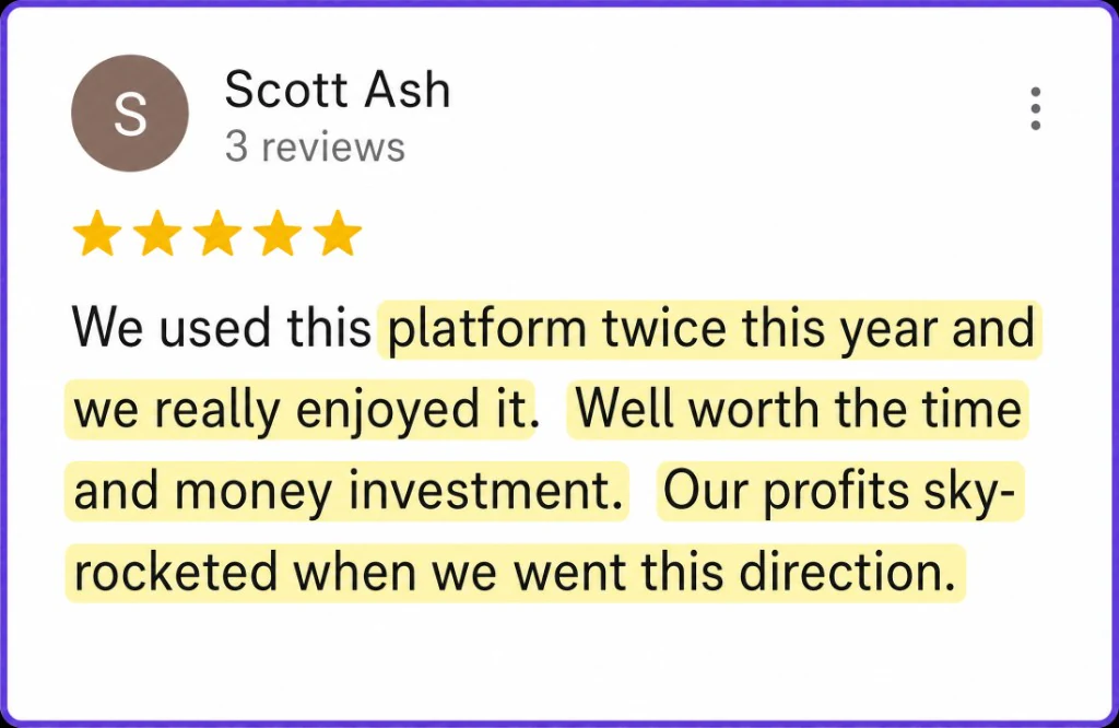 5-star review from Scott Ash about using the platform twice and seeing profits rise